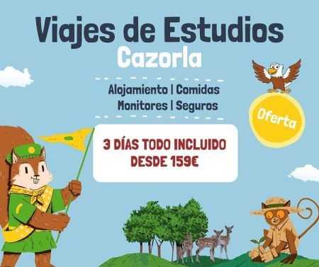 OFERTA VIAJES DE ESTUDIOS CAZORLA